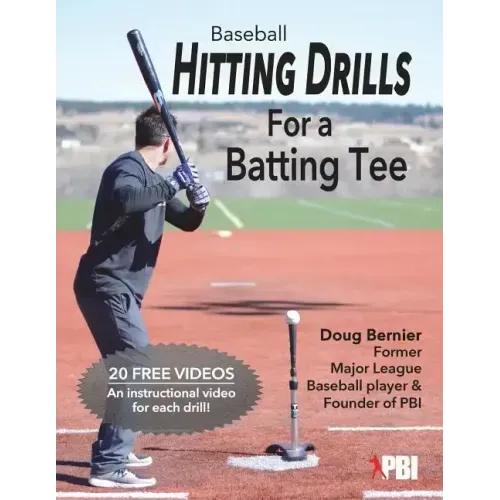 Baseball Hitting Drills for a Batting Tee: Practice Drills for Baseball, Book 1 (Edition 2) - Paperback