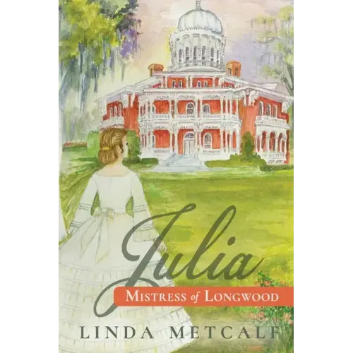 Julia: Mistress of Longwood - Paperback