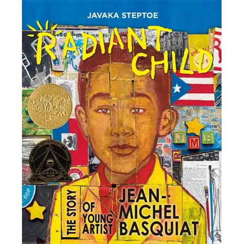 Radiant Child: The Story of Young Artist Jean-Michel Basquiat (Caldecott & Coretta Scott King Illustrator Award Winner) - Hardcover