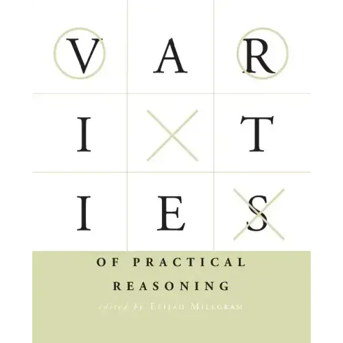 Varieties of Practical Reasoning - Paperback