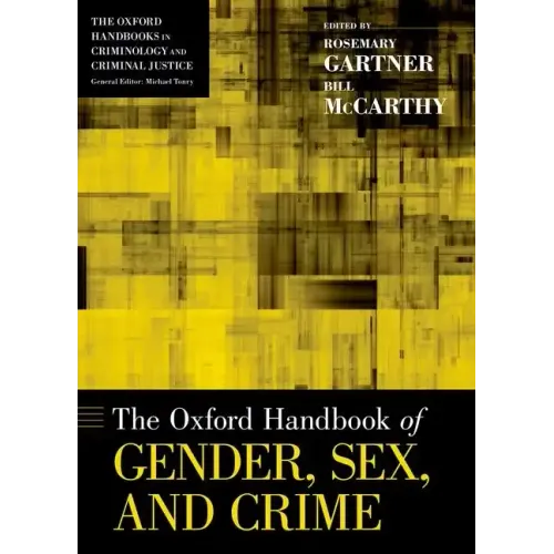 Oxford Handbook of Gender, Sex, and Crime - Paperback