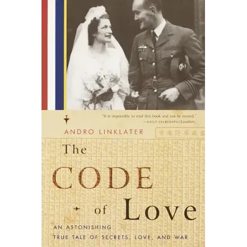 The Code of Love: An Astonishing True Tale of Secrets, Love, and War - Paperback