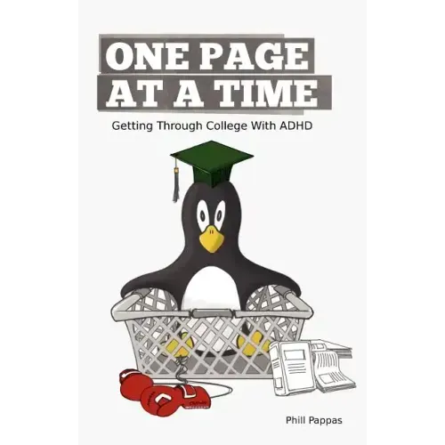 One Page At A Time: Getting Through College With ADHD - Paperback