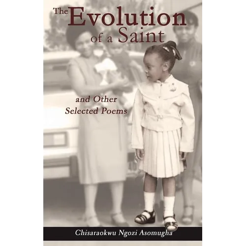 The Evolution of a Saint and other selected poems - Paperback