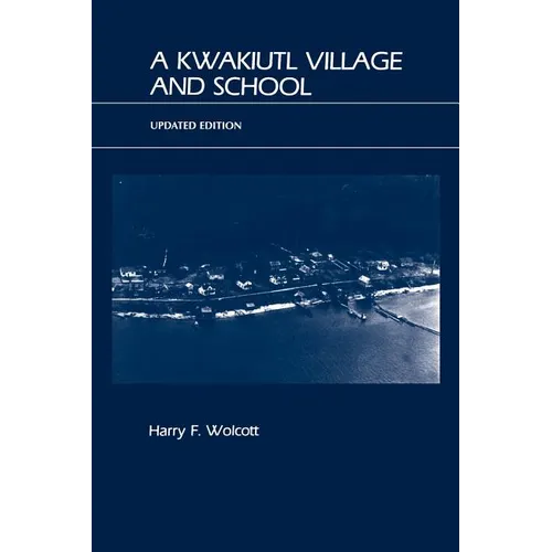 A Kwakiutl Village and School - Paperback