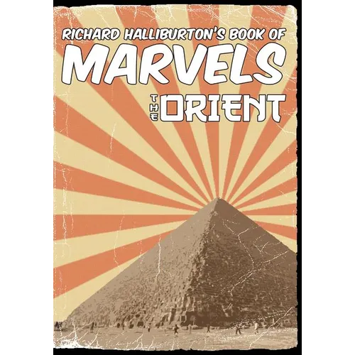 Richard Halliburton's Book of Marvels: the Orient