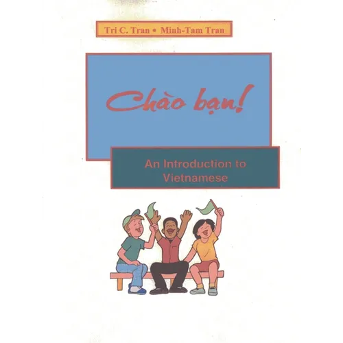 Chao Ban!: An Introduction to Vietnamese - Paperback
