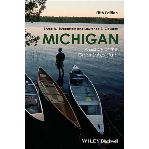 Michigan: A History of the Great Lakes State - Hardcover