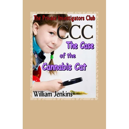 The Case of the Cannabis Cat: A Private Investigators Club Mystery - Paperback