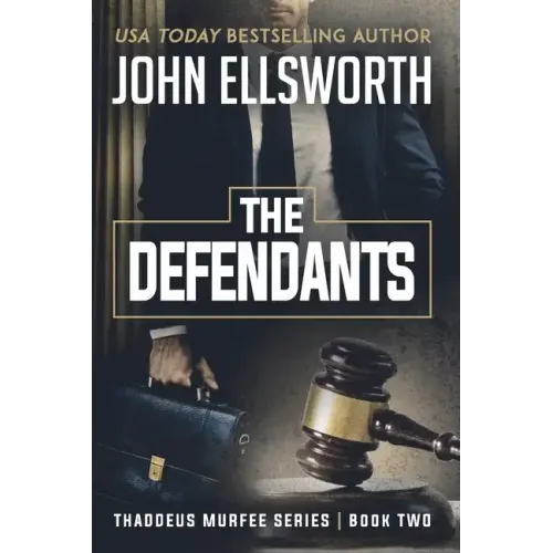 The Defendants: Thaddeus Murfee Legal Thriller Series Book Two - Paperback