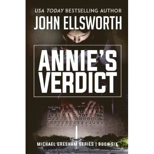 Annie's Verdict: Michael Gresham Legal Thriller Series Book Six - Paperback