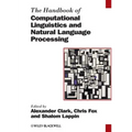 The Handbook of Computational Linguistics and Natural Language Processing
