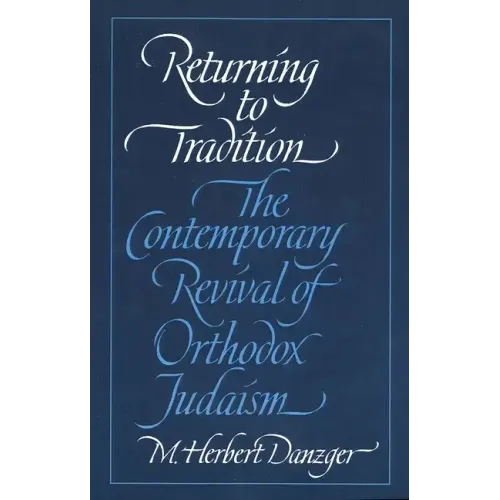 Returning to Tradition: The Contemporary Revival of Orthodox Judaism - Paperback