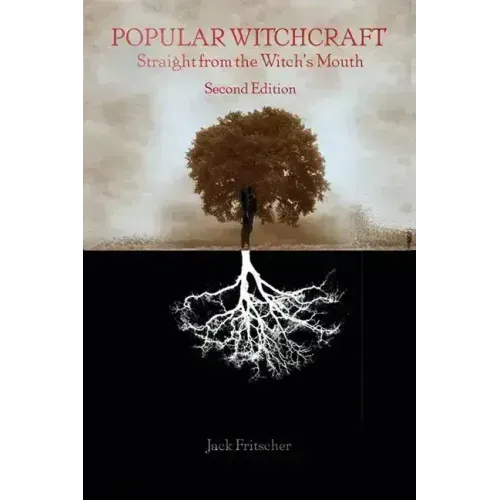 Popular Witchcraft: Straight from the Witch's Mouth - Paperback