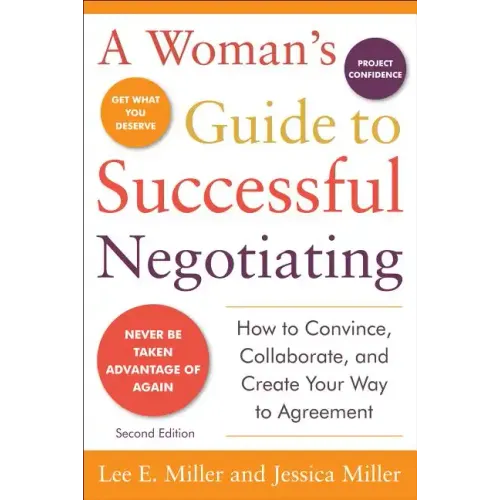 A Woman's Guide to Successful Negotiating, Second Edition - Paperback