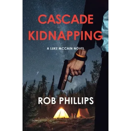 Cascade Kidnapping: A Luke McCain Novel - Paperback