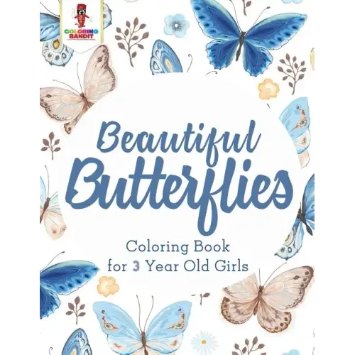 Beautiful Butterflies: Coloring Book for 3 Year Old Girls - Paperback