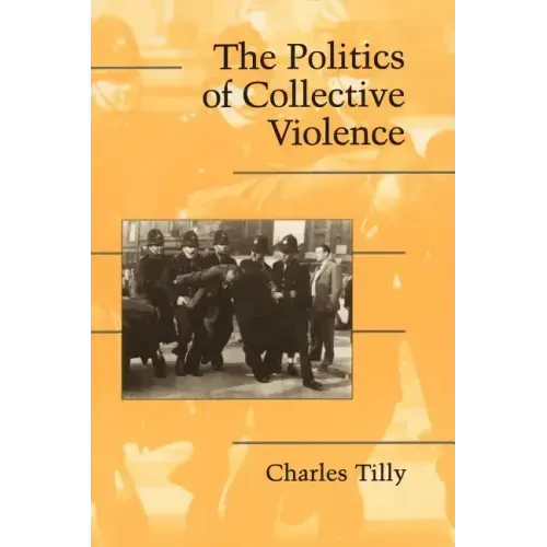 The Politics of Collective Violence - Paperback