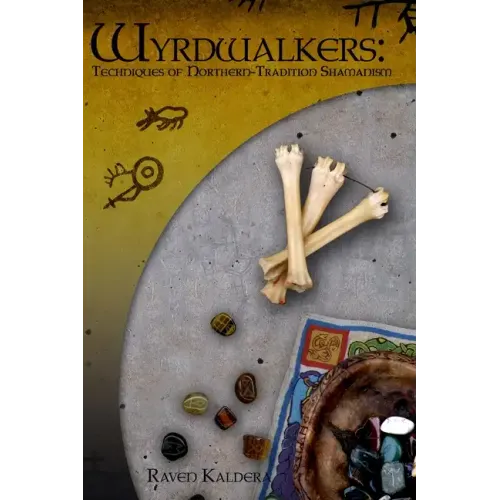 Wyrdwalkers: Techniques of Northern-Tradition Shamanism - Paperback