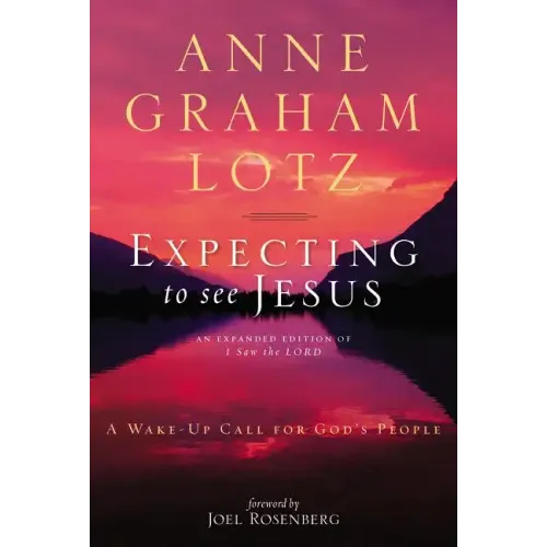 Expecting to See Jesus: A Wake-Up Call for God's People - Paperback