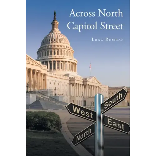 Across North Capitol Street - Paperback