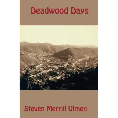 Deadwood Days - Paperback