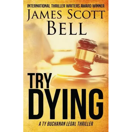 Try Dying (Ty Buchanan Legal Thriller #1) - Paperback