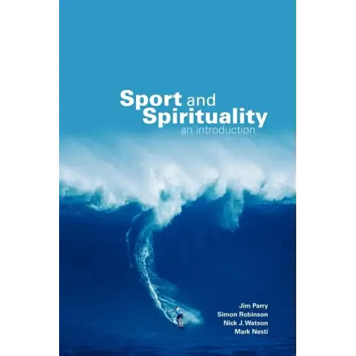 Sport and Spirituality: An Introduction - Paperback