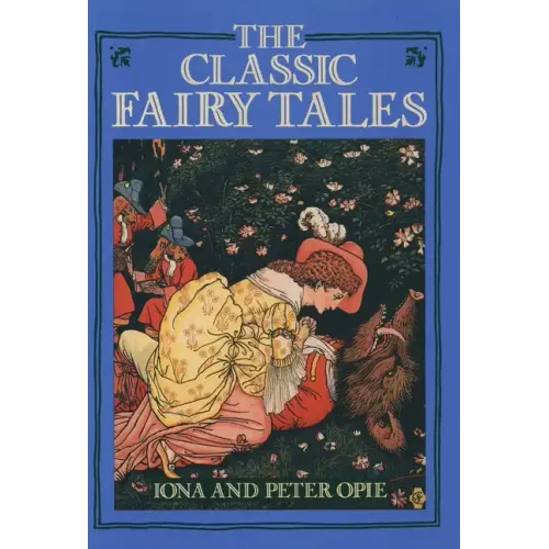 The Classic Fairy Tales - Paperback