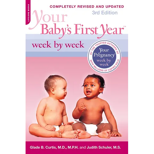 Your Baby's First Year Week by Week - Paperback
