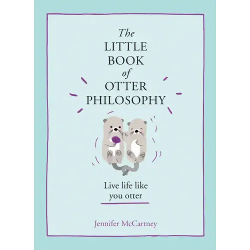 The Little Book of Otter Philosophy - Hardcover
