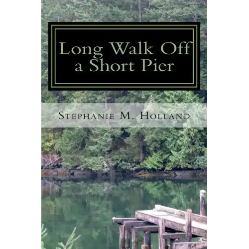 Long Walk off a Short Pier - Paperback