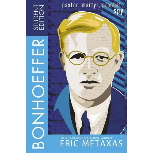 Bonhoeffer Student Edition: Pastor, Martyr, Prophet, Spy - Paperback