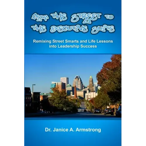 From the Street to the Executive Suite - Paperback