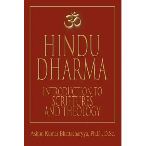 Hindu Dharma: Introduction to Scriptures and Theology - Paperback