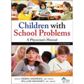 Children with School Problems: A Physician's Manual