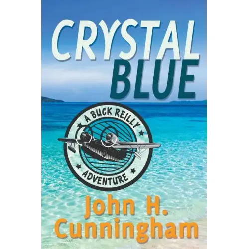 Crystal Blue (Buck Reilly Adventure Book 3) - Paperback