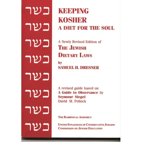 Keeping Kosher: A Diet for the Soul, Newly Revised - Paperback