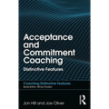 Acceptance and Commitment Coaching: Distinctive Features
