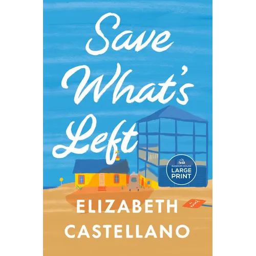 Save What's Left: A Novel (Good Morning America Book Club) - Paperback