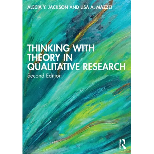 Thinking with Theory in Qualitative Research - Paperback
