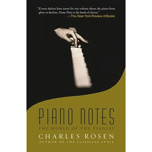 Piano Notes: The World of the Pianist - Paperback