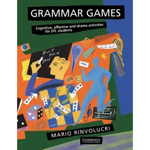 Grammar Games: Cognitive, Affective and Drama Activities for Efl Students - Paperback
