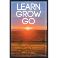 Learn Grow Go: An Account of Narcissistic Abuse and the Road Out