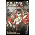 From Empires to Imperialism: The State and the Rise of Bourgeois Civilisation
