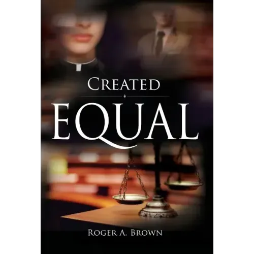Created Equal - Hardcover
