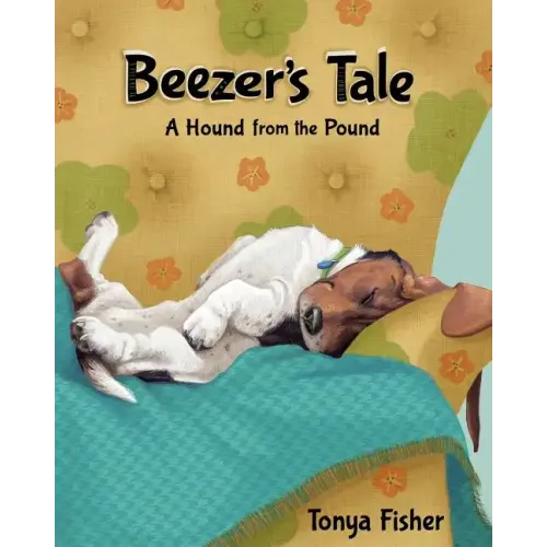 Beezer's Tale: A Hound from the Pound - Paperback
