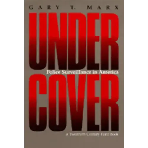 Undercover: Police Surveillance in America - Paperback