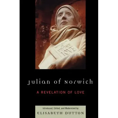 Julian of Norwich: A Revelation of Love - Paperback