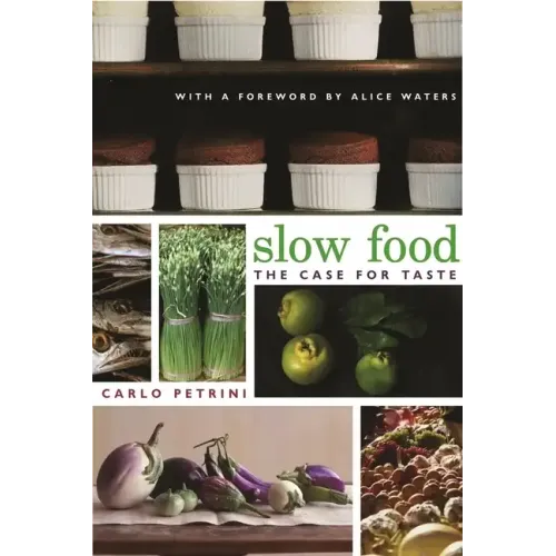 Slow Food: The Case for Taste - Paperback